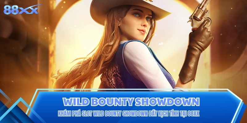Khám Phá Slot Wild Bounty Showdown Đầy Kịch Tính Tại 88XX Khám Phá Slot Wild Bounty Showdown Đầy Kịch Tính Tại 88XX